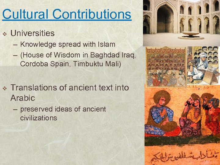 Cultural Contributions v Universities – Knowledge spread with Islam – (House of Wisdom in