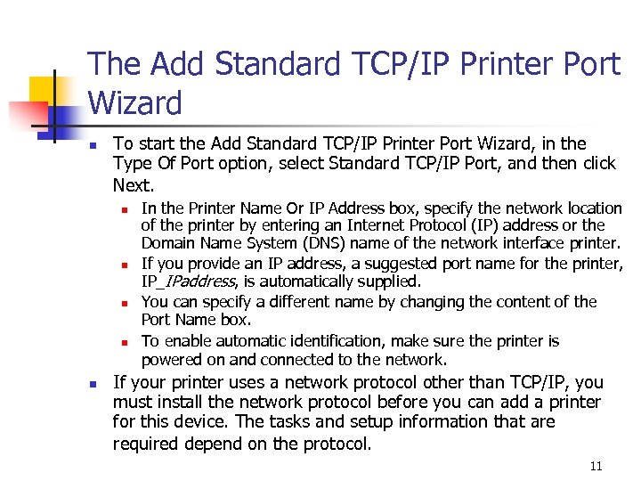 The Add Standard TCP/IP Printer Port Wizard n To start the Add Standard TCP/IP