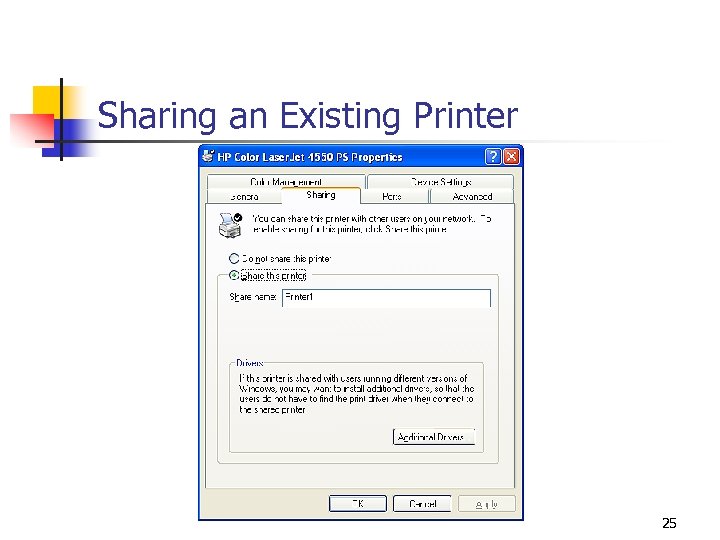 Sharing an Existing Printer 25 