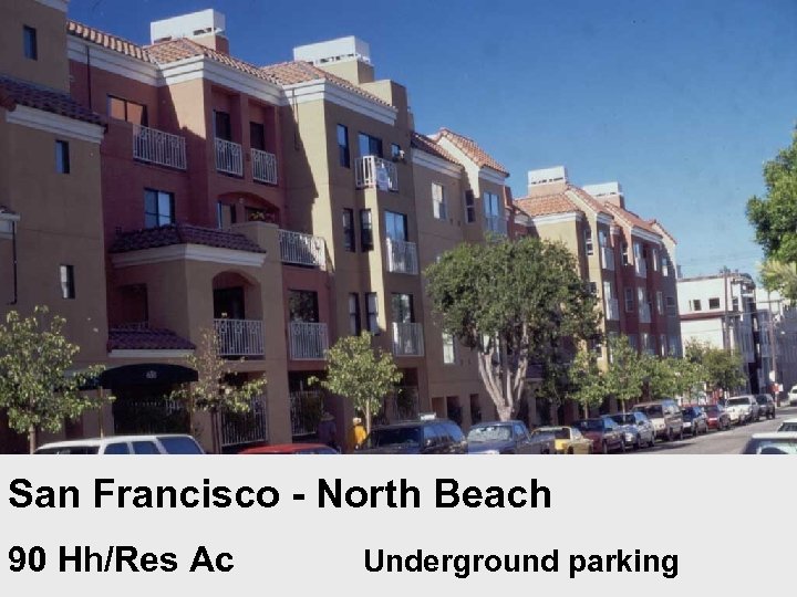 San Francisco - North Beach 90 Hh/Res Ac Underground parking 