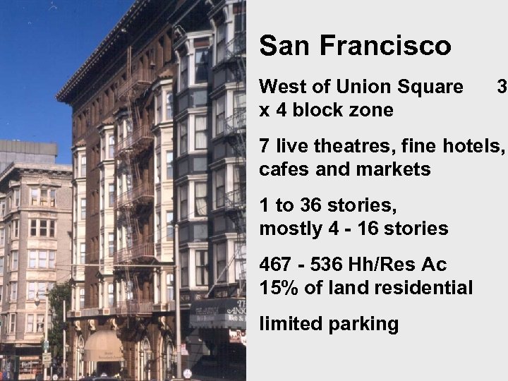 San Francisco West of Union Square x 4 block zone 3 7 live theatres,