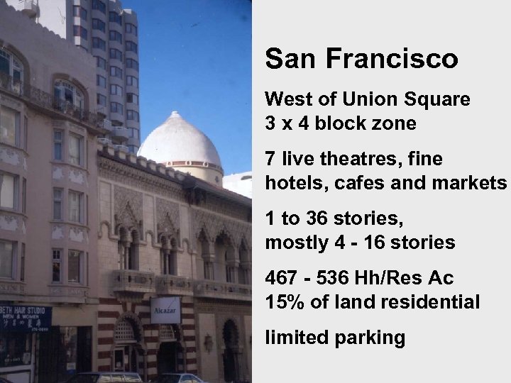 San Francisco West of Union Square 3 x 4 block zone 7 live theatres,
