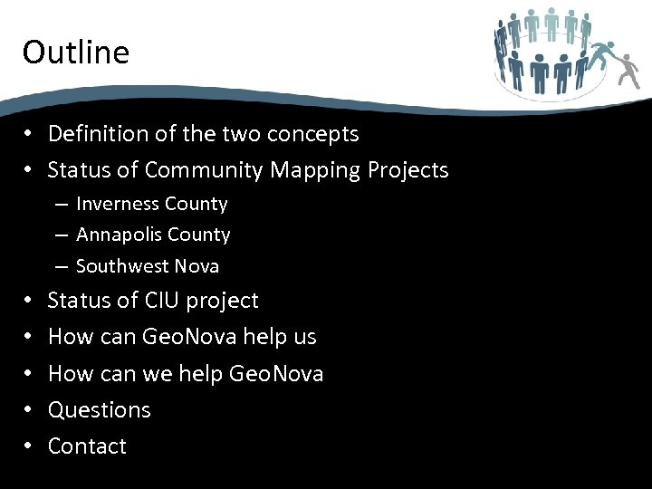 Outline • Definition of the two concepts • Status of Community Mapping Projects –