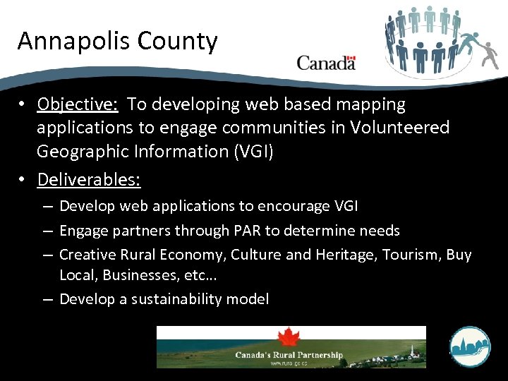 Annapolis County • Objective: To developing web based mapping applications to engage communities in