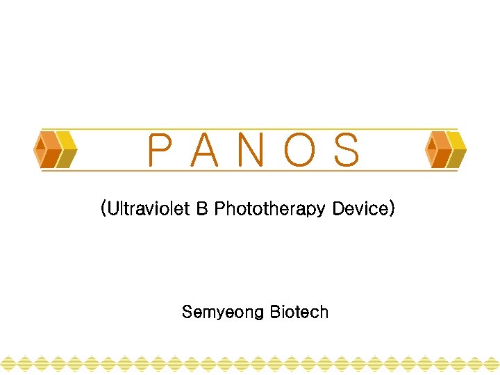 PANOS (Ultraviolet B Phototherapy Device) Semyeong Biotech 