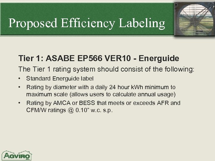 Proposed Efficiency Labeling Tier 1: ASABE EP 566 VER 10 - Energuide The Tier