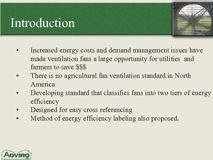 Introduction • • • Increased energy costs and demand management issues have made ventilation