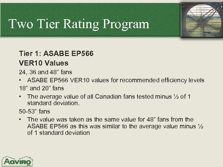 Two Tier Rating Program Tier 1: ASABE EP 566 VER 10 Values 24, 36