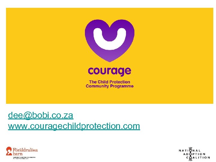 dee@bobi. co. za www. couragechildprotection. com 