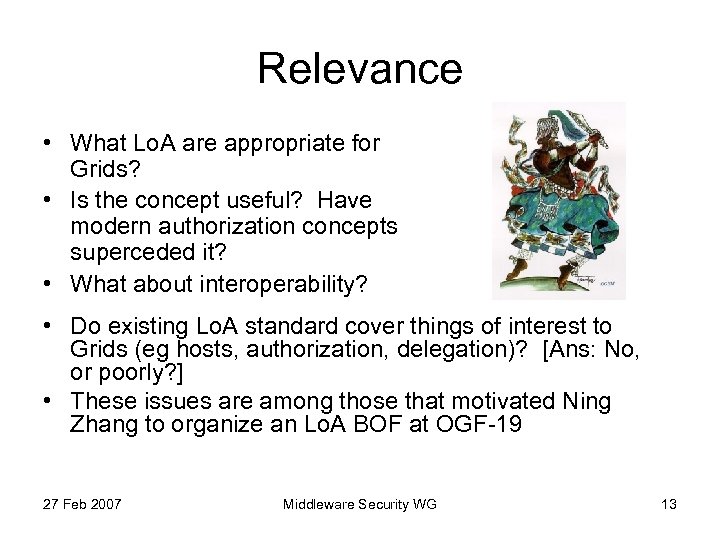 Relevance • What Lo. A are appropriate for Grids? • Is the concept useful?