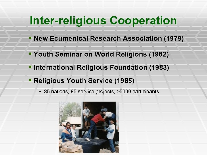 Inter-religious Cooperation § New Ecumenical Research Association (1979) § Youth Seminar on World Religions