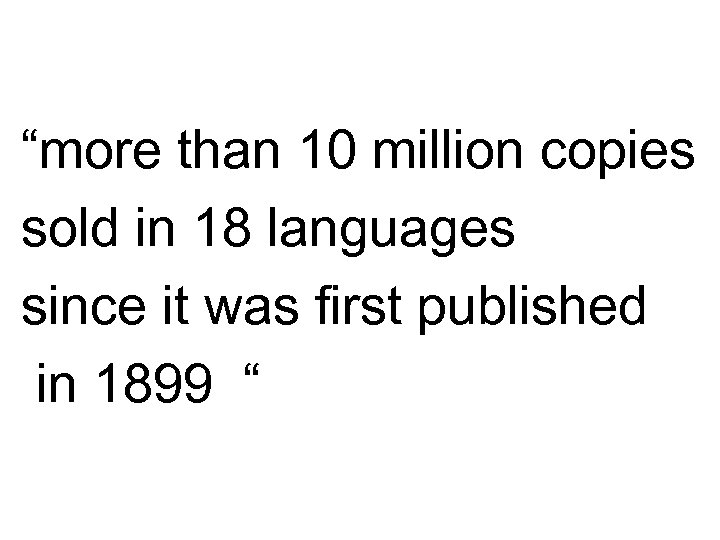 “more than 10 million copies sold in 18 languages since it was first published
