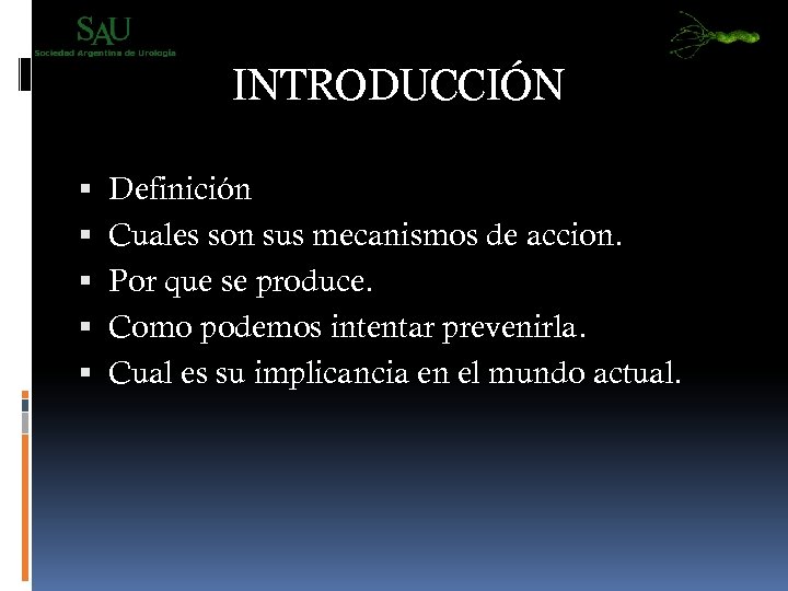 INTRODUCCIÓN Definición Cuales son sus mecanismos de accion. Por que se produce. Como podemos