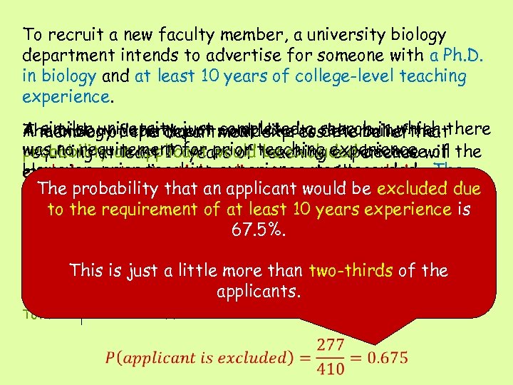 To recruit a new faculty member, a university biology department intends to advertise for