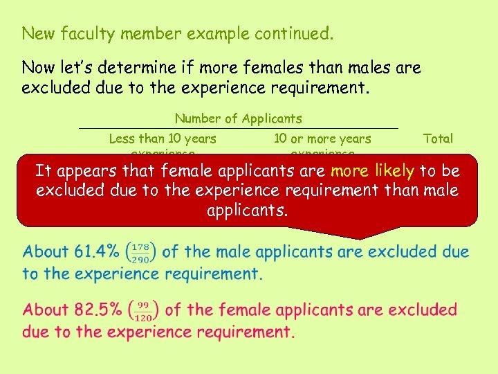 New faculty member example continued. Now let’s determine if more females than males are