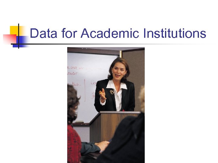 Data for Academic Institutions 