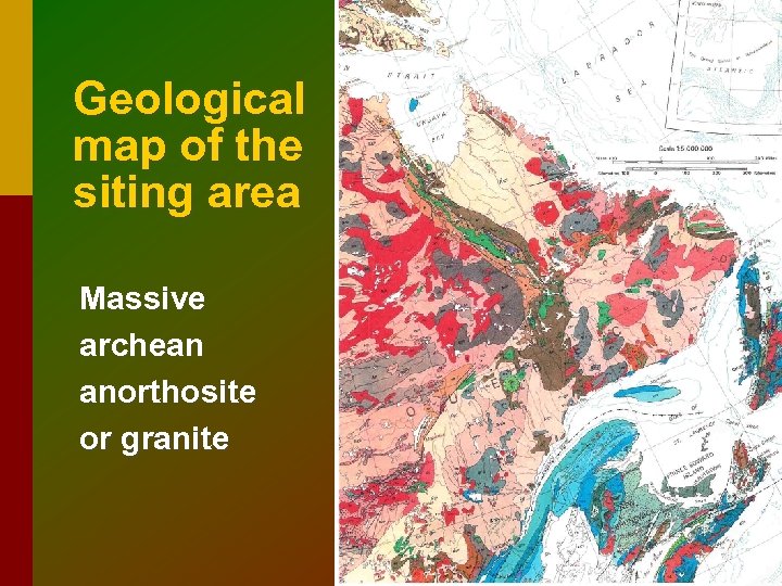 Geological map of the siting area Massive archean anorthosite or granite 