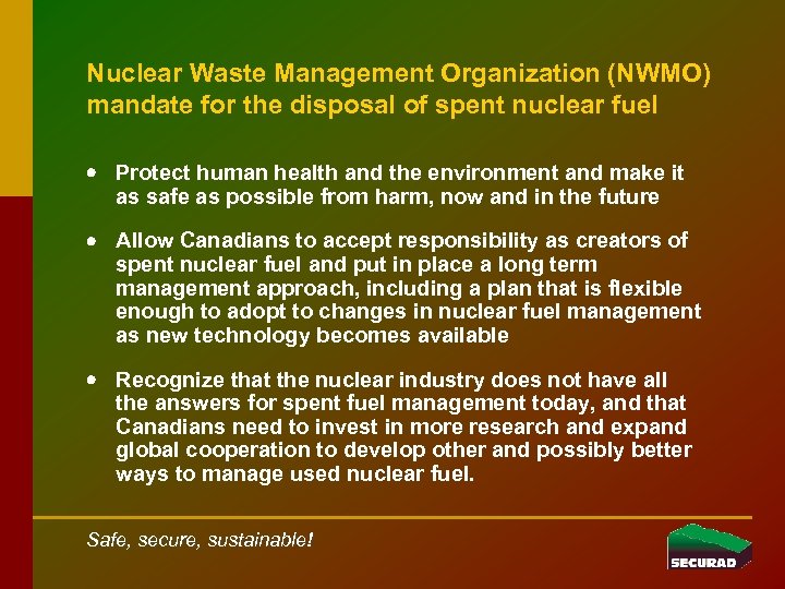 Nuclear Waste Management Organization (NWMO) mandate for the disposal of spent nuclear fuel ·