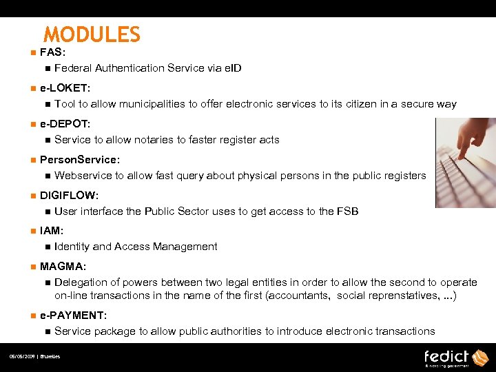 MODULES n FAS: n Federal Authentication Service via e. ID n e-LOKET: n Tool