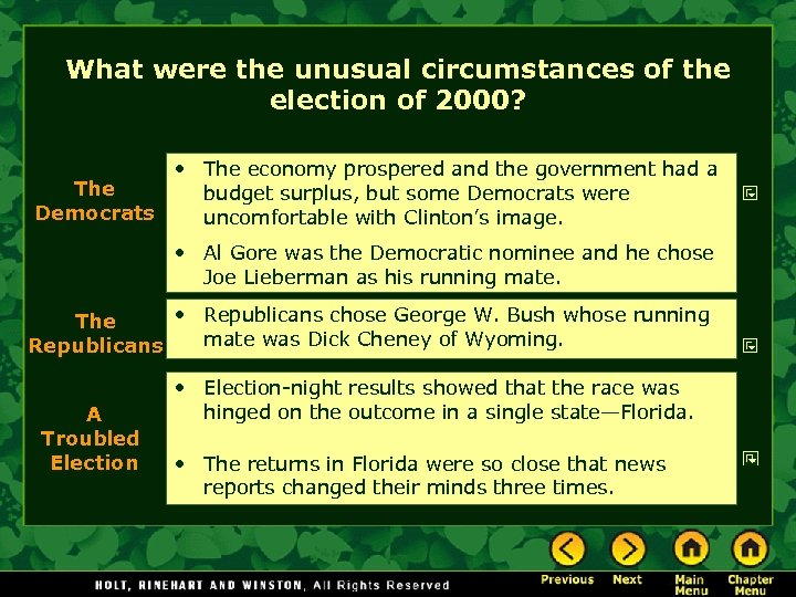 What were the unusual circumstances of the election of 2000? • The economy prospered