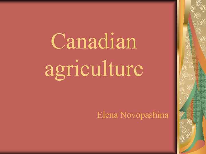 Canadian agriculture Elena Novopashina 