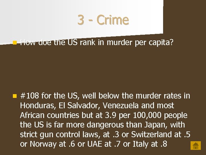 3 - Crime n How doe the US rank in murder per capita? n