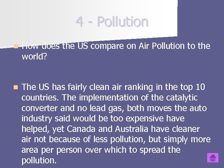 4 - Pollution n How does the US compare on Air Pollution to the