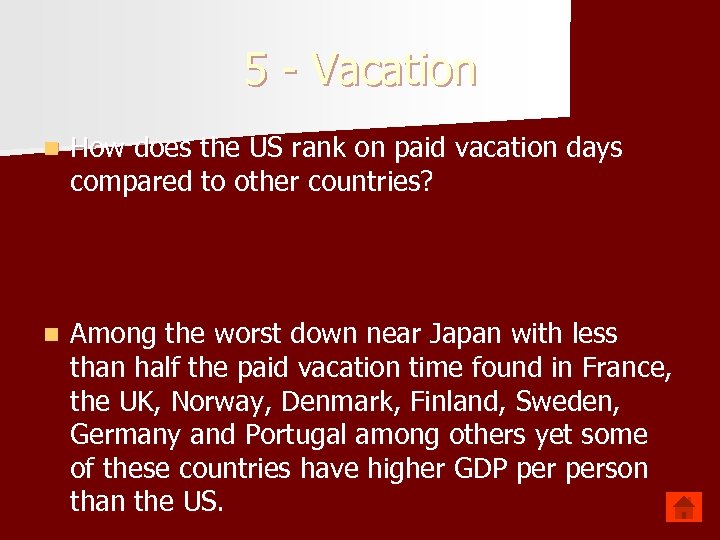 5 - Vacation n How does the US rank on paid vacation days compared