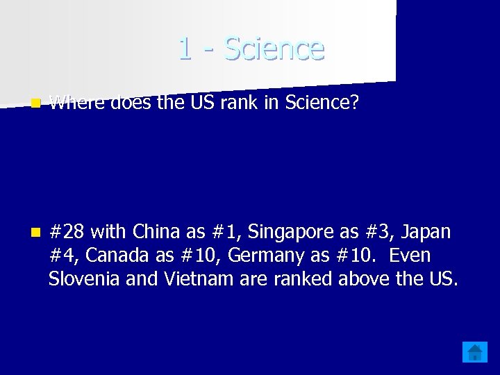 1 - Science n Where does the US rank in Science? n #28 with