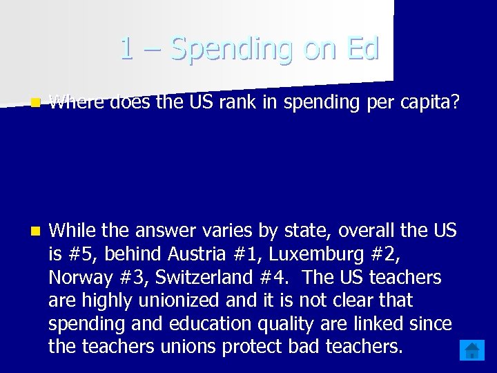 1 – Spending on Ed n Where does the US rank in spending per