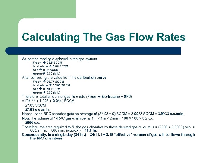 Calculating The Gas Flow Rates As per the reading displayed in the gas system