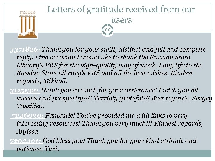 Letters of gratitude received from our users 20 3371826: Thank you for your swift,