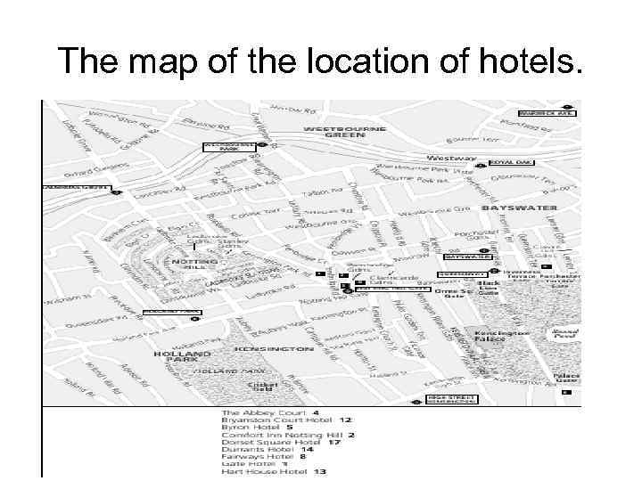 The map of the location of hotels. 