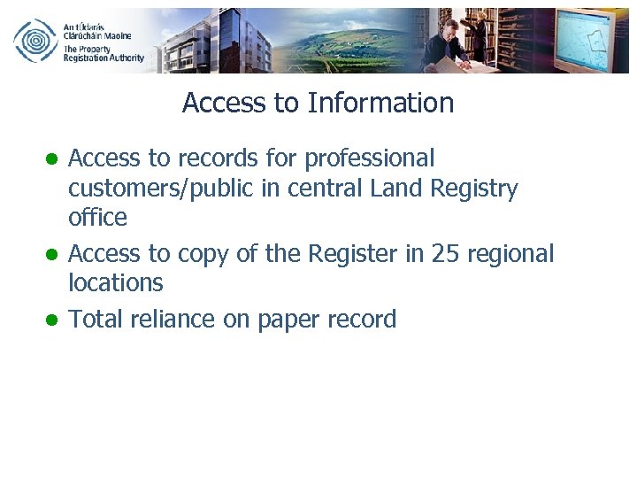 Access to Information Access to records for professional customers/public in central Land Registry office