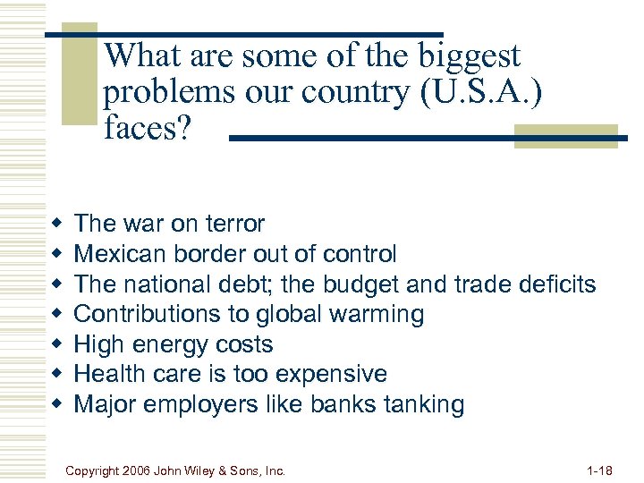 What are some of the biggest problems our country (U. S. A. ) faces?