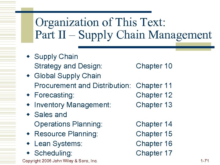 Organization of This Text: Part II – Supply Chain Management w Supply Chain Strategy