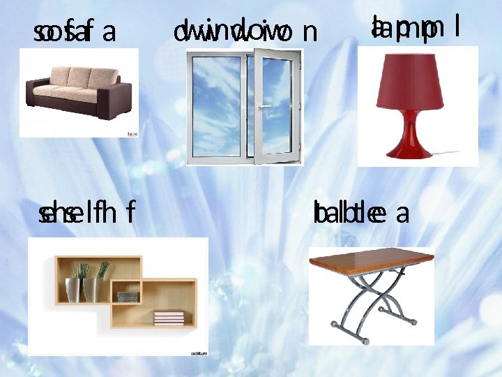sofaf a os shelfh f esl window dwwion apml lamp bltea table 