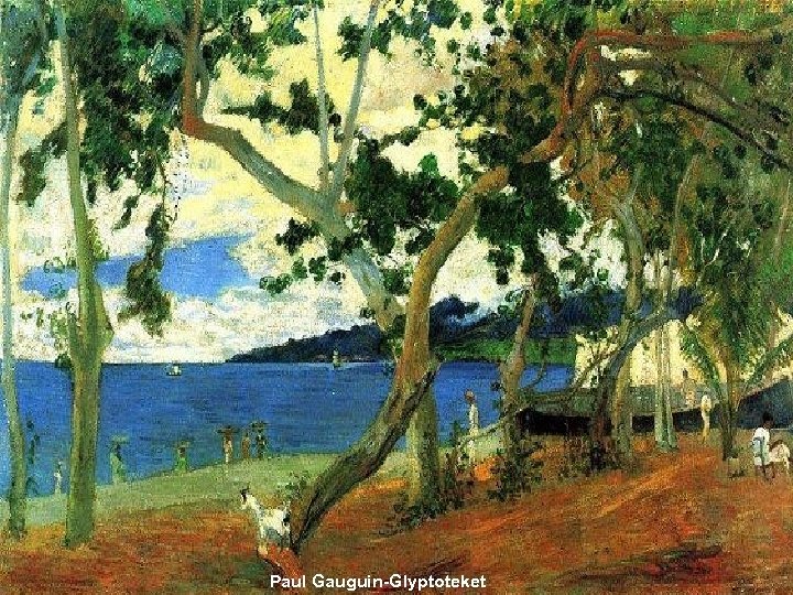 Paul Gauguin-Glyptoteket 