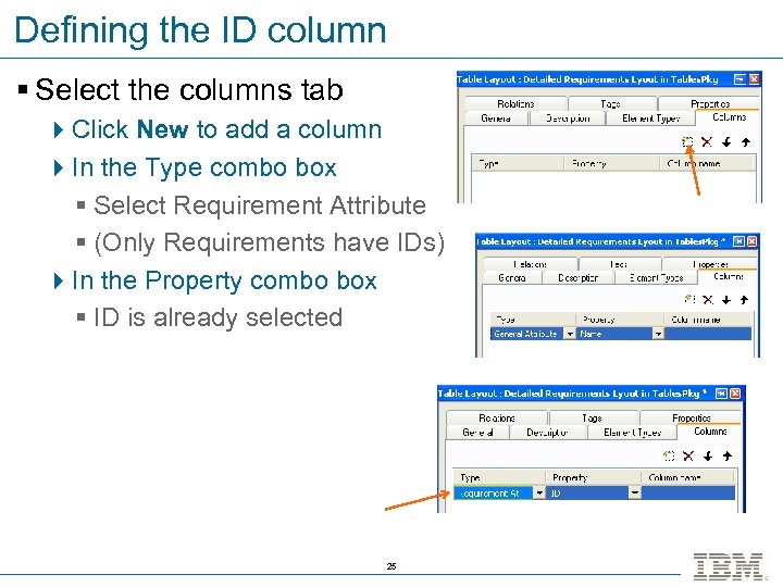 Defining the ID column § Select the columns tab 4 Click New to add