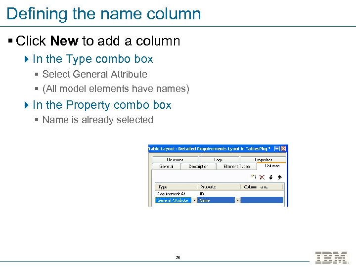 Defining the name column § Click New to add a column 4 In the
