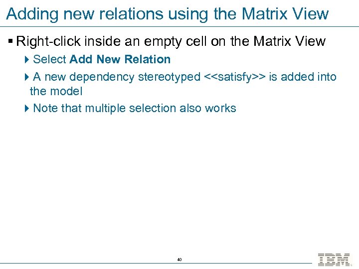 Adding new relations using the Matrix View § Right-click inside an empty cell on
