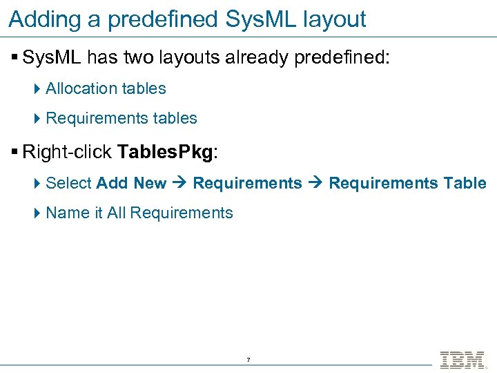 Adding a predefined Sys. ML layout § Sys. ML has two layouts already predefined: