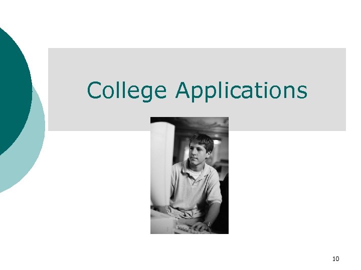 College Applications 10 