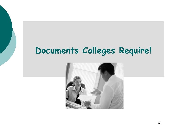 Documents Colleges Require! 17 