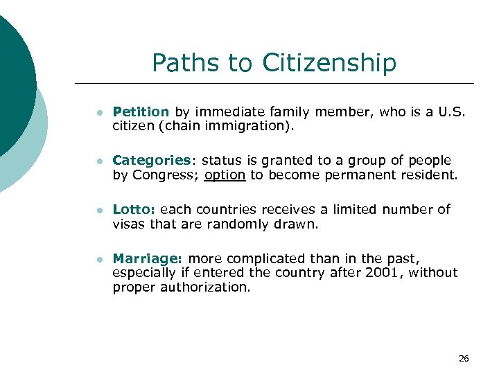 Paths to Citizenship l Petition by immediate family member, who is a U. S.