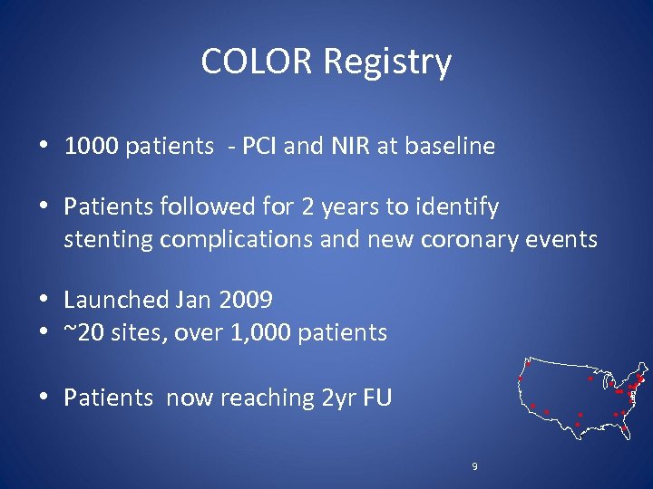 COLOR Registry • 1000 patients - PCI and NIR at baseline • Patients followed