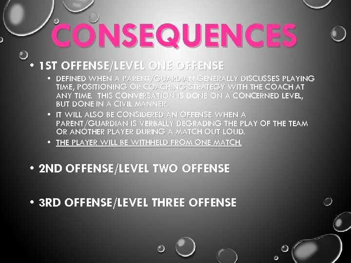 CONSEQUENCES • 1 ST OFFENSE/LEVEL ONE OFFENSE • DEFINED WHEN A PARENT/GUARDIAN GENERALLY DISCUSSES