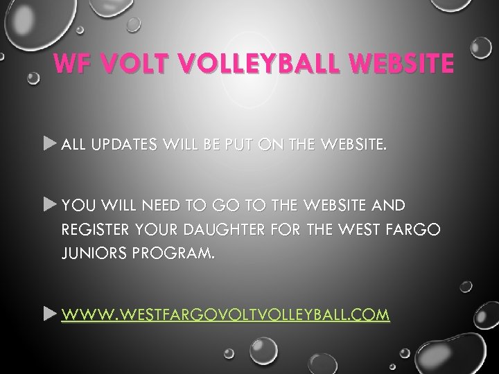 WF VOLT VOLLEYBALL WEBSITE ALL UPDATES WILL BE PUT ON THE WEBSITE. YOU WILL