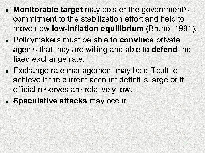 l l Monitorable target may bolster the government's commitment to the stabilization effort and