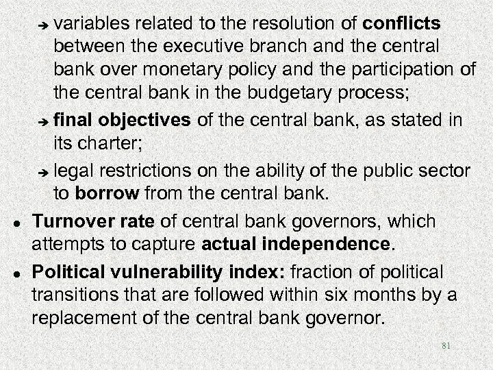 variables related to the resolution of conflicts between the executive branch and the central